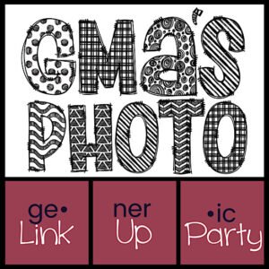 Gma'sPhoto | ge•ner•ic Linkup Party #33